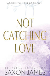 Ebook in pdf free download Not Catching Love