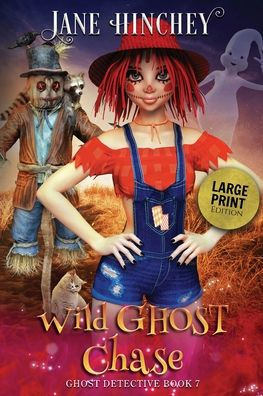 Wild Ghost Chase - Large Print Edition