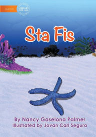 Title: Starfish - Sta Fis, Author: Nancy Gaselona Palmer