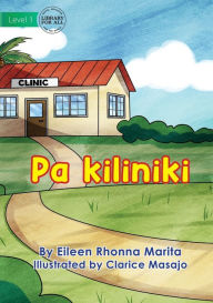 Title: At The Clinic - Pa kiliniki, Author: Eileen Rhonna Marita