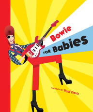 Title: Bowie for Babies, Author: Paul Daviz