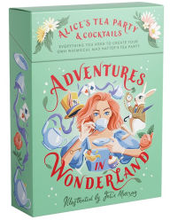 Title: Adventures in Wonderland: Alice's Tea Party + Cocktails, Author: Smith Street Books