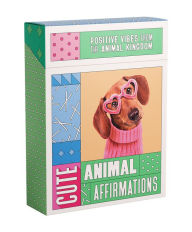 Title: Cute Animal Affirmations: Positive vibes from the animal kingdom