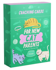Title: Coaching Cards for New Cat Parents: Advice and inspiration from an animal expert, Author: Dr. Marlena Lopez BSc DVM