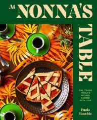 Amazon free e-books download: At Nonna's Table: One Italian Family's Recipes, Shared with Love CHM RTF FB2