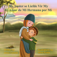 Title: El Amor de Mi Hermana Por Mí (My Suster Se Liefde Vir My): La Leyenda de Raquel de Beer (Die Legende Van Racheltjie de Beer), Author: Jessy Carlisle