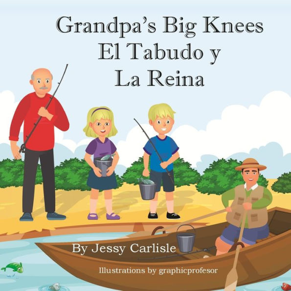 Grandpa's Big Knees (El Tabudo y La Reina): The Fishy Tale of El