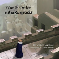 Title: War & Order: The Legend of Hammurabi, Author: Jessy Carlisle