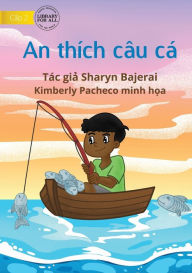 Title: Arnold Loved To Fish - An thích câu cá, Author: Sharyn Bajerai