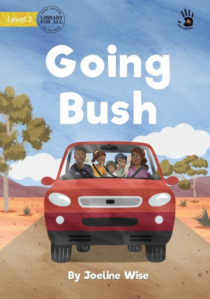 Going Bush - Our Yarning