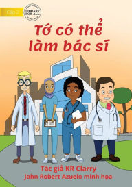 Title: I Can Be A Doctor - T? có th? làm bác si, Author: KR Clarry