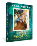 Alternative view 2 of Creating Paradise: The art of making joy and love real