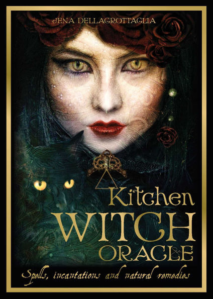 Kitchen Witch Oracle: Spells, incantations and natural remedies