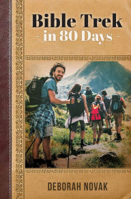 Title: Bible Trek in 80 Days, Author: Deborah Novak