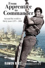 From Apprentice to Commander: Around the World in Thirty Years 1975 - 2005