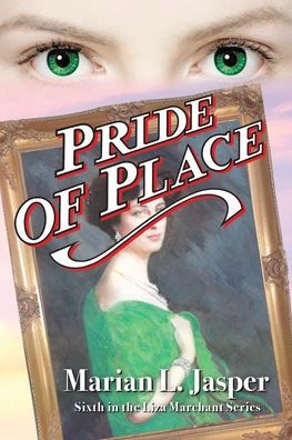 Pride of Place: Sixth the Liza Marchant Series