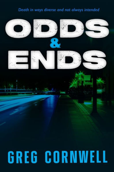 Odds & Ends: Death in ways diverse and not always intended