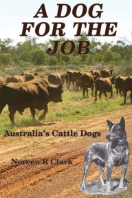 Title: A Dog For The Job, Author: Noreen Clark