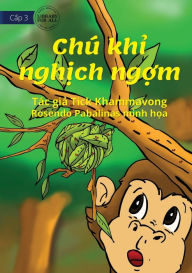 Title: Naughty Monkey - Chï¿½ khỉ nghịch ngợm, Author: Tick Khammavong