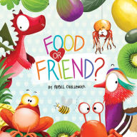 Title: Food or Friend?, Author: Rebel Challenger