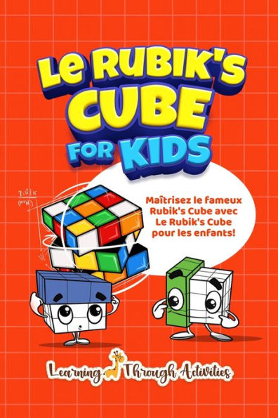 Le Rubik's Cube pour les enfants: la faï¿½on la plus simple de rï¿½soudre ce puzzle !