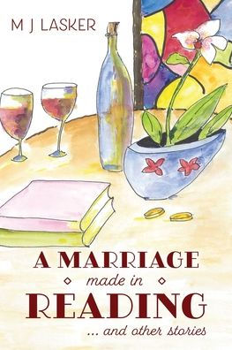 A Marriage Made Reading: and Other Stories