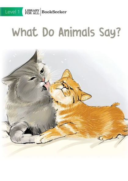 What Do Animals Say?