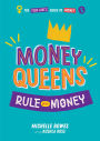 Money Queens: Rule Your Money
