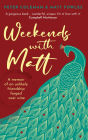 Weekends with Matt: A memoir of an unlikely friendship forged over wine