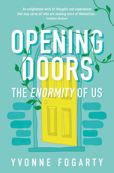 Opening Doors: The Enormity of Us