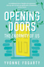 Opening Doors: The Enormity of Us