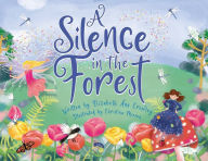 Title: A Silence in the Forest, Author: Elizabeth Ann Crowley