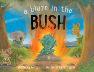 Title: A Blaze in the Bush, Author: TBD
