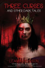 Three Curses and Other Dark Tales