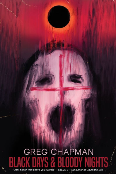 Black Days and Bloody Nights
