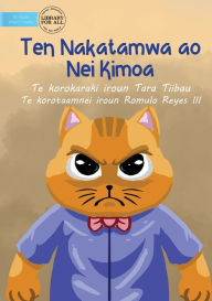 Title: Mr. Cat and Mrs. Mouse - Ten Nakatamwa ao Nei Kimoa (Te Kiribati), Author: Tara Tiibau