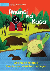 Title: Anansi and Turtle - Anansi na Kasa, Author: Ghanaian Folktale