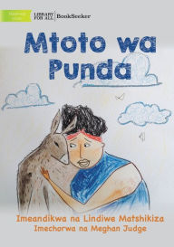 Title: Donkey Child - Mtoto wa Punda, Author: Lindiwe Matshikiza