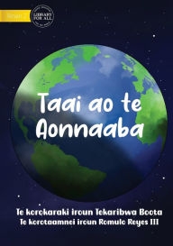 Title: The Sun And The Earth - Taai ao te Aonnaaba (Te Kiribati), Author: Tekaribwa Boota