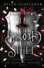 Blood & Steel: An epic romantic fantasy