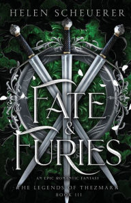 Title: Fate & Furies: An epic romantic fantasy, Author: Helen Scheuerer