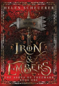 Iron & Embers: An epic fantasy romance