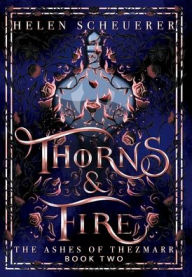 Kindle ebook collection torrent download Thorns & Fire: An epic fantasy romance (English literature) CHM 9781922903273