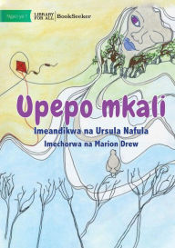 Title: Wind - Upepo mkali, Author: Ursula Nafula
