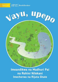 Title: Vayu The Wind - Vayu, upepo, Author: Madhuri Pai