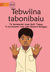 Title: Ten Little Fingers - Tebwiina Tabonibaiu (Te Kiribati), Author: Ruiti Tumoa