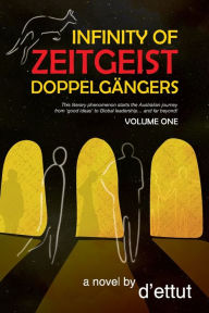 Title: Infinity of Zeitgeist Doppelgängers, Author: d'ettut