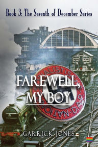 Title: Farewell, My Boy, Author: Garrick Jones