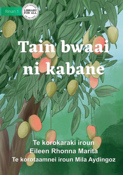 Seasons for Everything - Tain bwaai ni kabane (Te Kiribati)