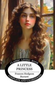 Title: A Little Princess, Author: Frances Hodgson Burnett